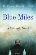 Blue Miles: A Monastic Novel cover image