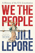 We the People: A History of the U.S. Constitution cover image