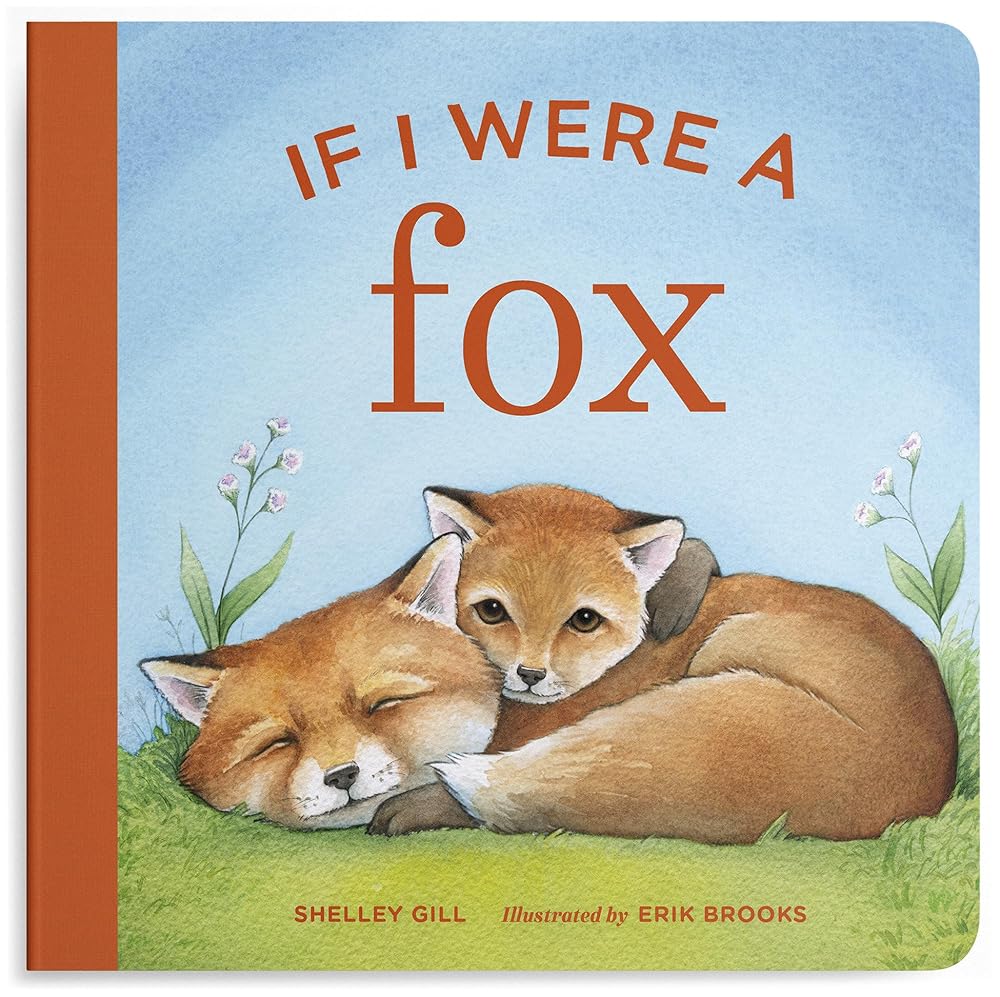 If I Were a Fox: A Board Book for Toddlers Ages 1-3 (If I Were Board Books for Toddlers) cover image