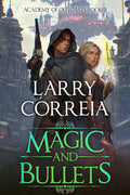 Magic and Bullets (Academy of Outcasts, Book 2) cover image