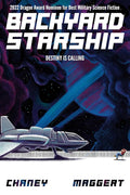 Backyard Starship, Book 1: Destiny is Calling cover image