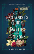 A Botanist's Guide to Parties and Poisons (A Saffron Everleigh Mystery) cover image