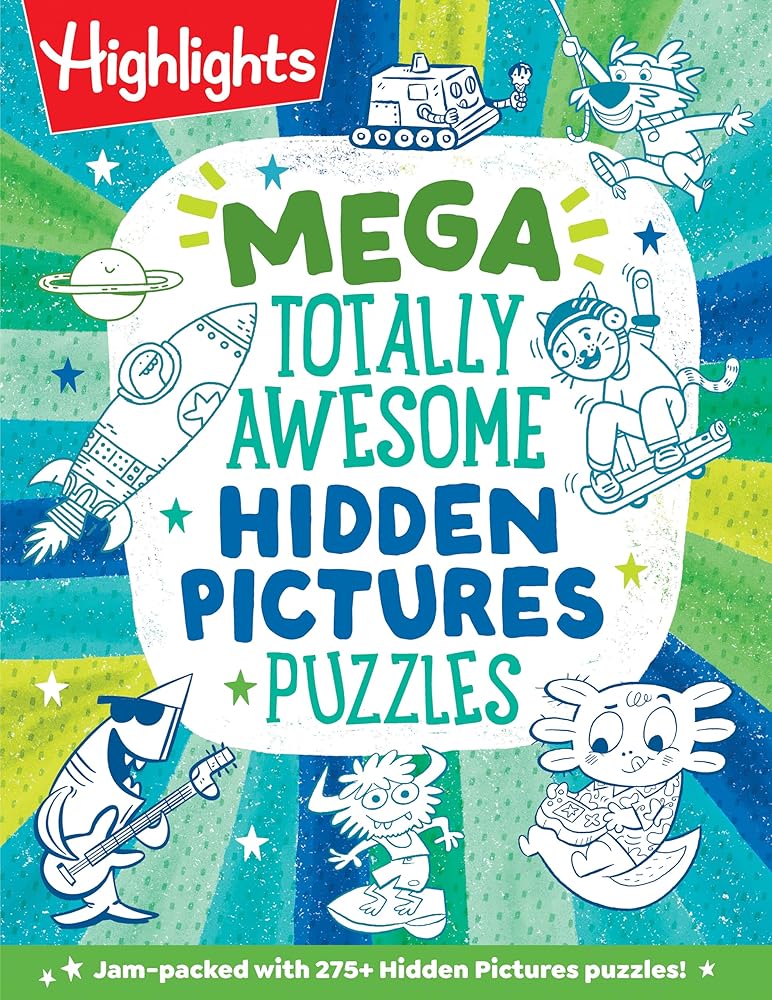 Mega Totally Awesome Hidden Pictures Puzzles: Big Puzzle Book with Over 300 Hidden Objects Scenes and Puzzle Games for Kids with Dinosaurs, Robots and Space for Ages 612 cover image