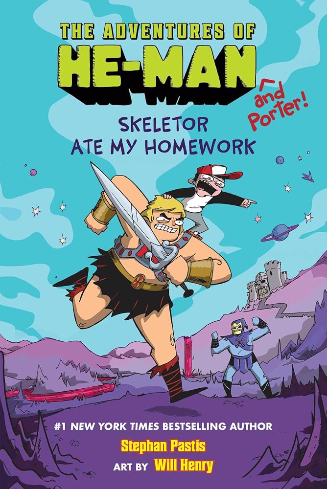 Skeletor Ate My Homework (The Adventures of He-Man and Porter #1) cover image