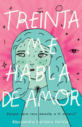 Treinta me habla de amor (Spanish Edition) cover image