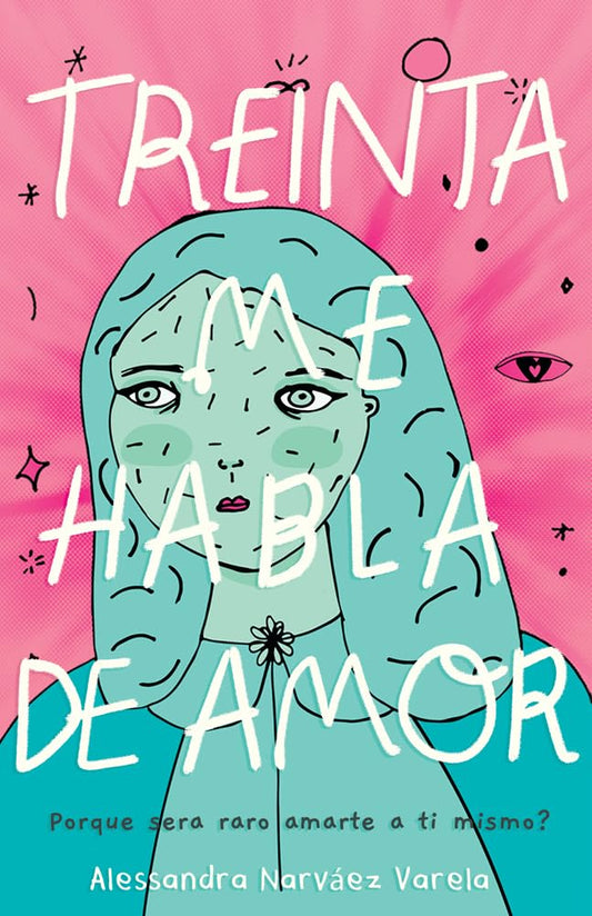 Treinta me habla de amor (Spanish Edition) cover image