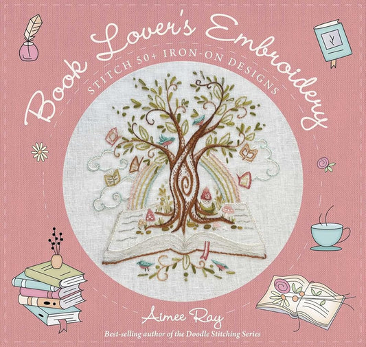 Book Lover's Embroidery: Stitch 50+ Iron-on Designs cover image