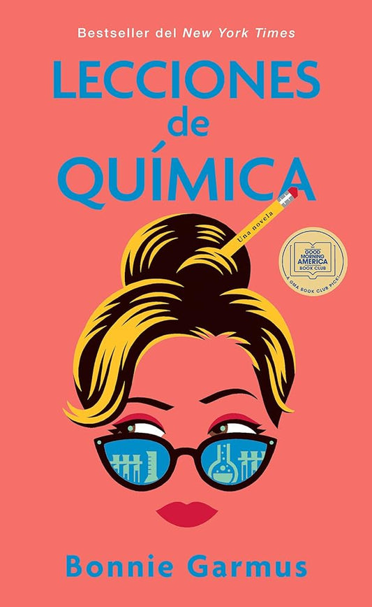 Lecciones de química / Lessons in Chemistry (Spanish Edition) cover image