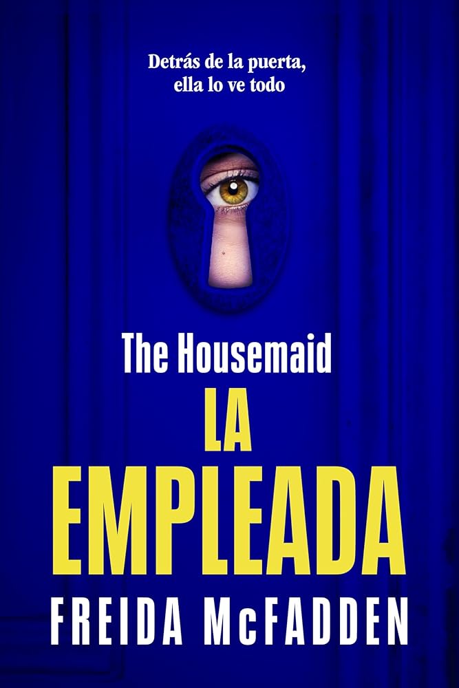 The Housemaid (La empleada) (LA EMPLEADA / THE HOUSEMAID) (Spanish Edition) cover image