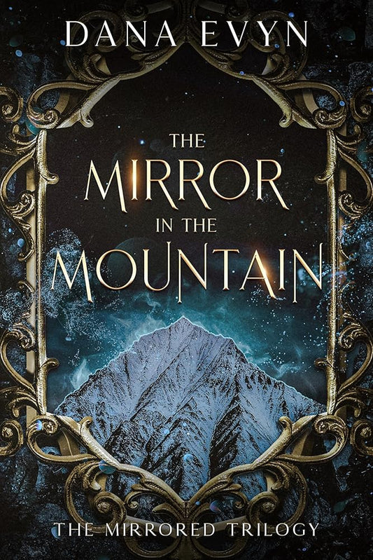 The Mirror in the Mountain (The Mirrored Trilogy) cover image
