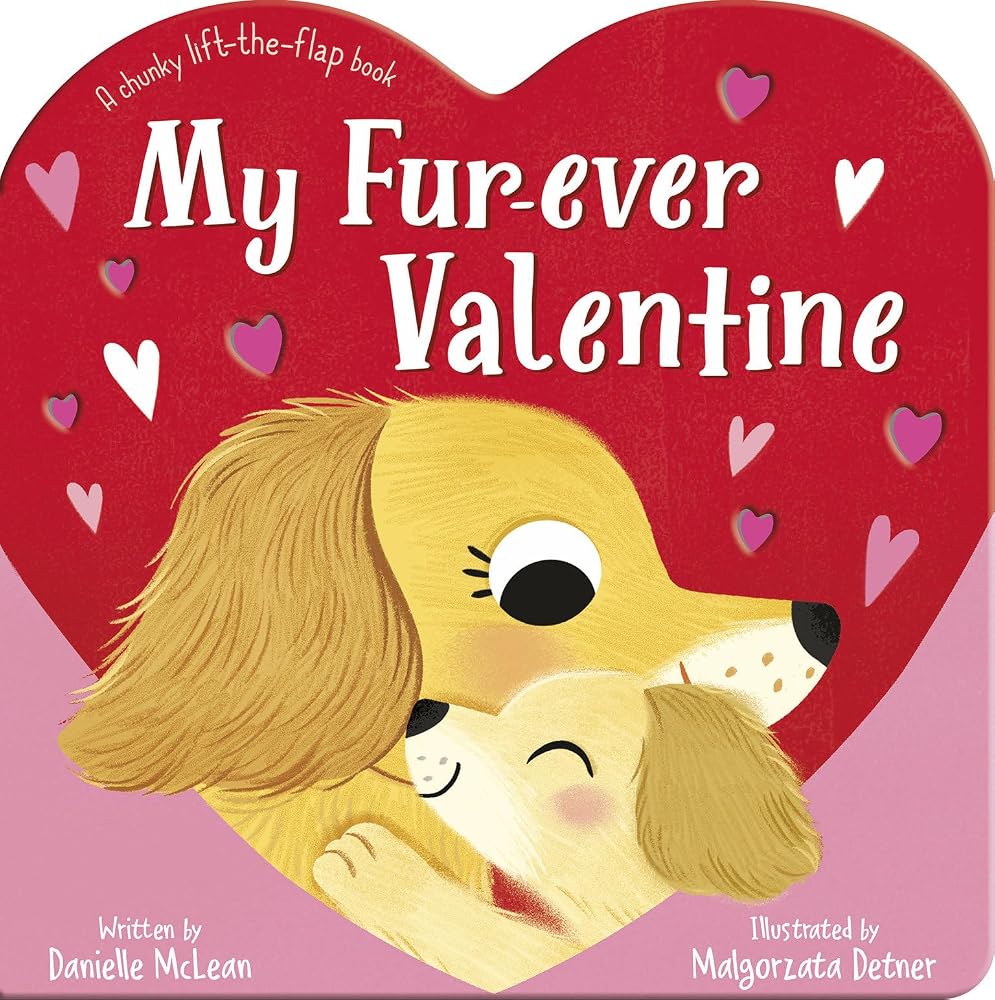 My Fur-ever Valentine: A Chunky Lift-the-flap Book cover image