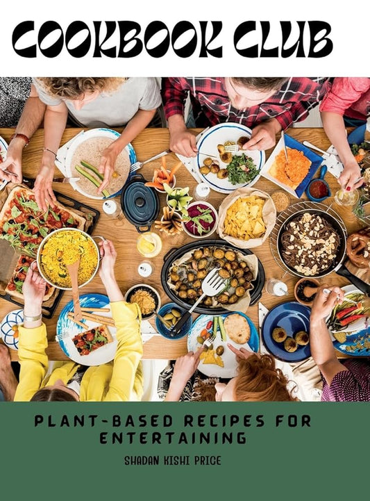 Cookbook Club: Plant-Based Recipes for Entertaining cover image