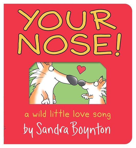 Your Nose!: Oversized Lap Board Book (Boynton on Board) cover image