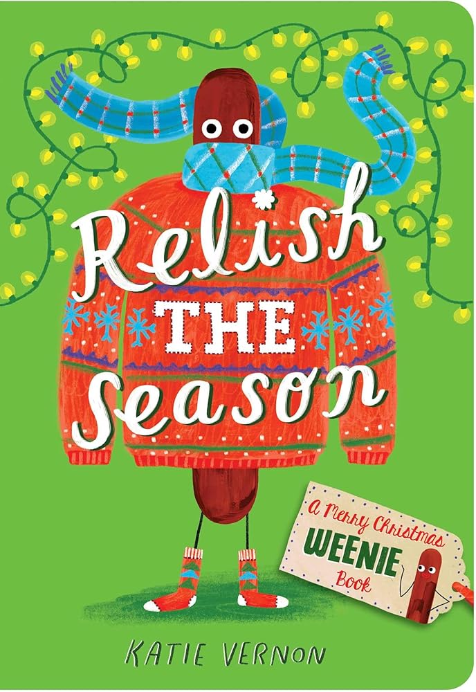 Relish the Season: A Weenie Book (Weenie Books) cover image