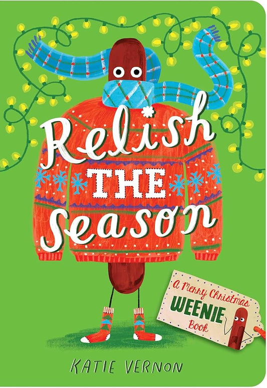Relish the Season: A Weenie Book (Weenie Books) cover image