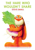 The Hare Who Wouldn't Share cover image
