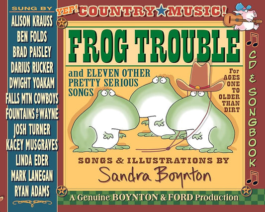 Frog Trouble: and Eleven Other Pretty Serious Songs cover image
