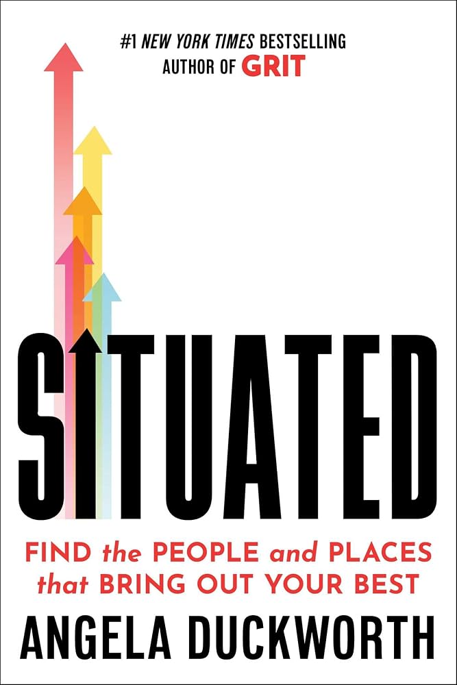 Situated: Find the People and Places That Bring Out Your Best cover image