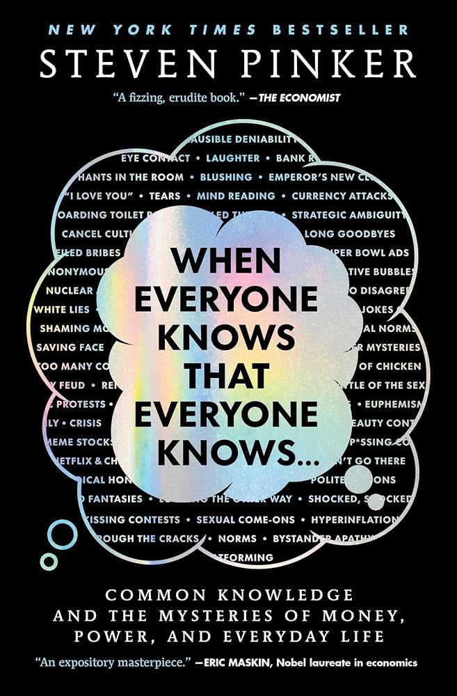 When Everyone Knows That Everyone Knows . . .: Common Knowledge and the Mysteries of Money, Power, and Everyday Life cover image
