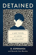 Detained: A boy's journal of survival and resilience cover image