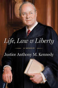 Life, Law & Liberty: A Memoir cover image