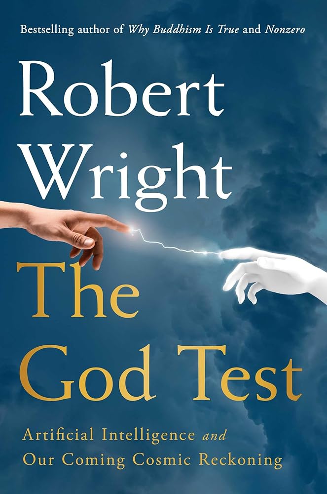 The God Test: Artificial Intelligence and Our Coming Cosmic Reckoning cover image