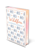 Wildfire: Deluxe Edition Hardcover: A Novel (2) (The Maple Hills) cover image