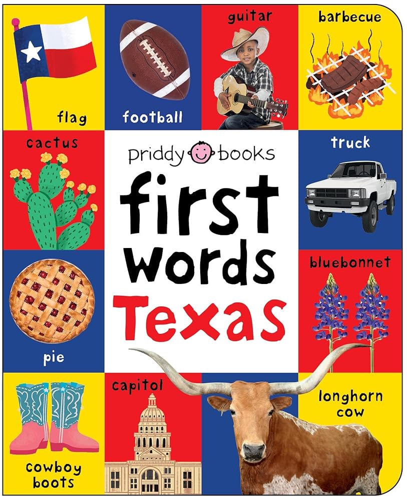 First Words Texas: A board book with pictures and words all about Texas (First 100) cover image