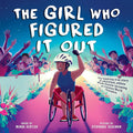 The Girl Who Figured It Out: The Inspiring True Story of Wheelchair Athlete Minda Dentler Becoming an Ironman World Champion cover image