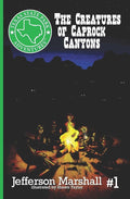 The Creatures of Caprock Canyons (Texas State Park Adventures) cover image