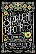 Starlight She Becomes: Poems cover image