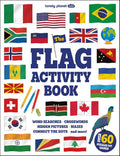 Lonely Planet Kids The Flag Activity Book: Word Games, Picture Challenges, Quizzes & More | Fun Facts & Awesome Info for Budding Vexillologists | Vibrant Full Color Design cover image