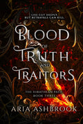 Blood of Truth and Traitors: A Dark Enemies To Lovers Fantasy Romance Novel (The Hirathean Path) cover image