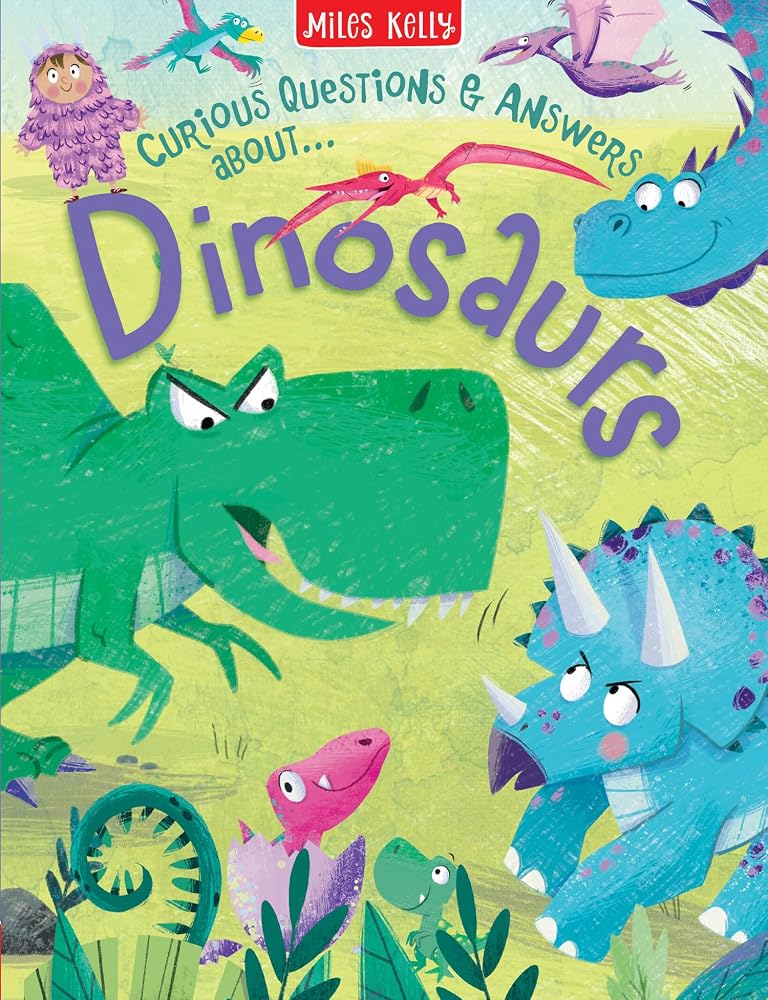 Dinosaurs: An Exciting Non-Fiction Book of Quick-Fire Questions and Amazing Answers for Kids (Curious Questions & Answers about…) cover image