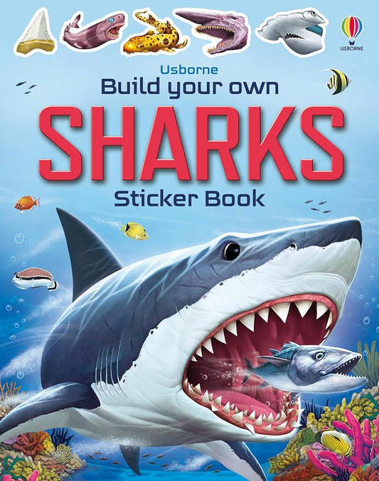 Build Your Own Sharks: Learn About Sharks and Other Marine Creatures in a Fun and Interactive Way (Build Your Own Sticker Book) cover image