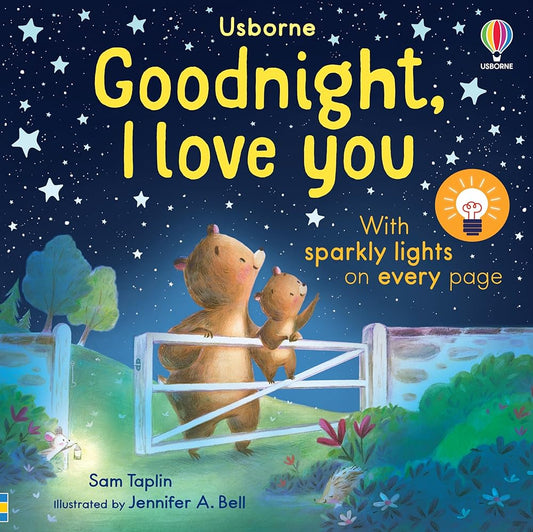 Goodnight, I Love You: A Luminous Bedtime Book with Real Lights on Each Page – A Perfect Baby Shower Gift Book (Twinkly Twinkly) cover image