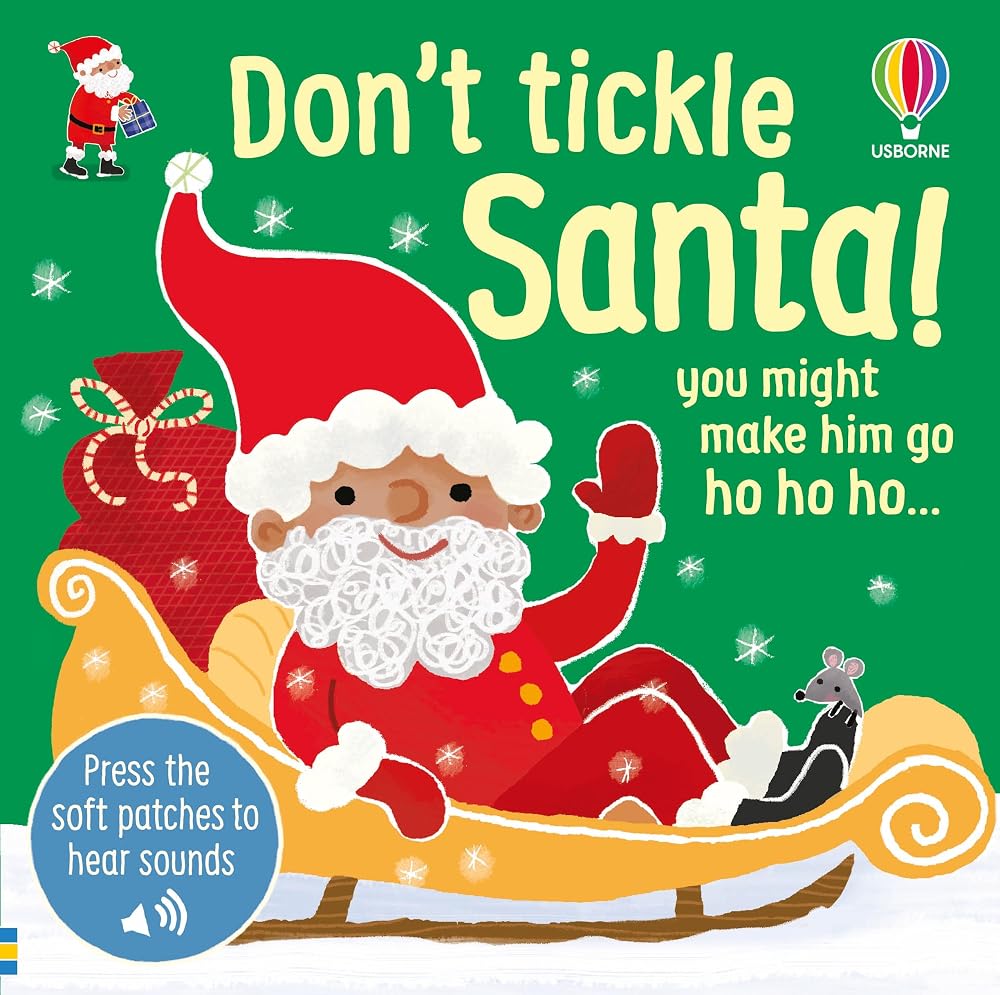Don't Tickle Santa!: A Hilarious Touch-and-Sound Christmas Novelty Book for Kids (DON'T TICKLE Touchy Feely Sound Books) cover image