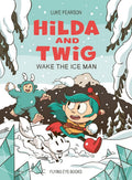 Hilda and Twig Wake the Ice Man cover image