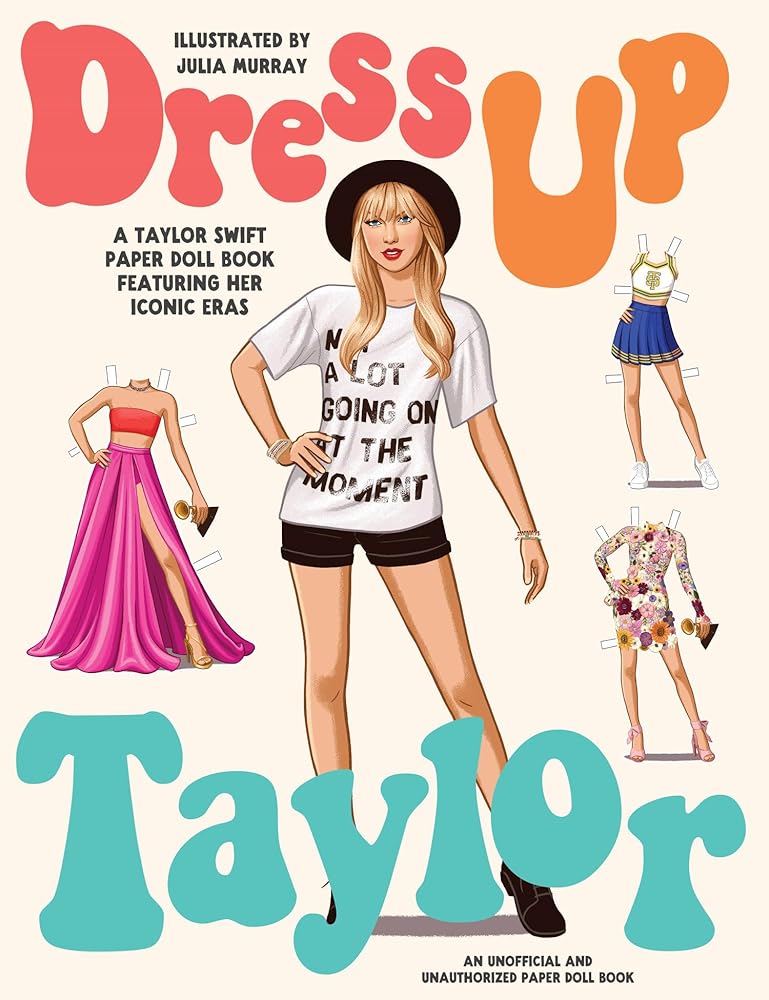 Dress Up Taylor: A Taylor Swift paper doll book featuring her iconic eras cover image
