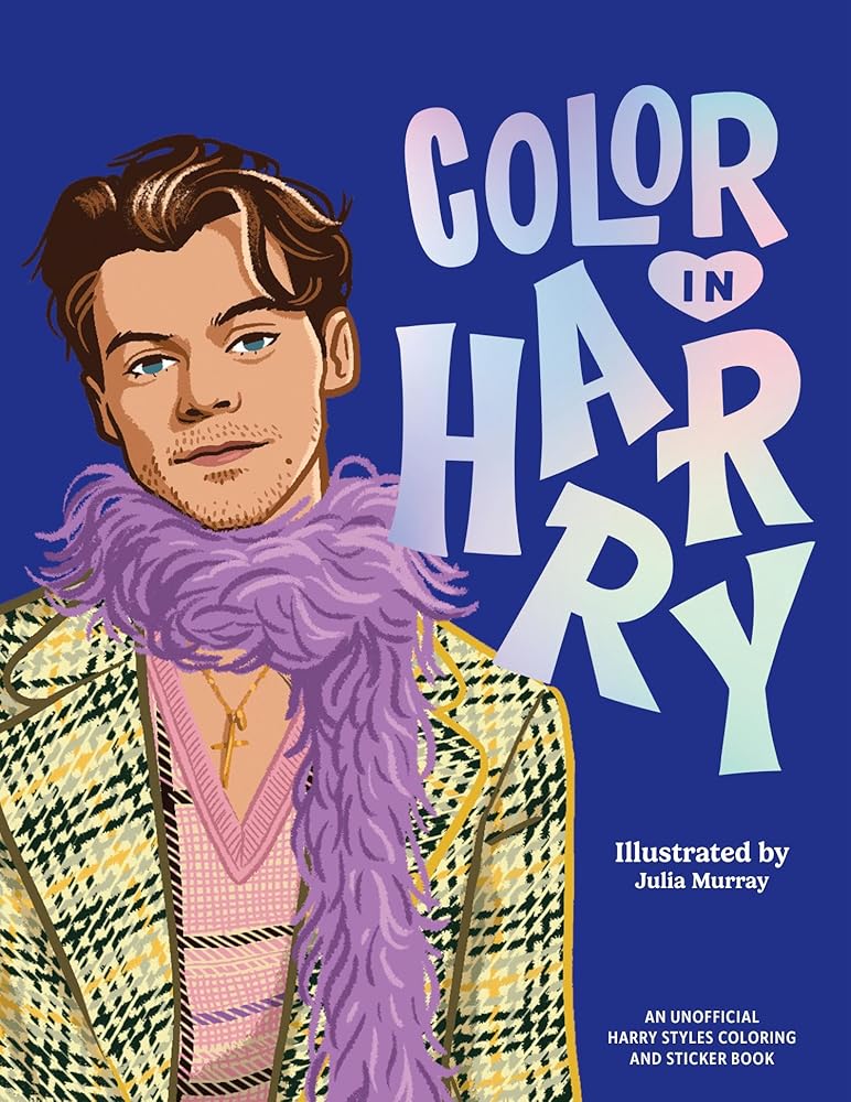 Color In Harry: A Unofficial Harry Styles Coloring and Sticker Book cover image