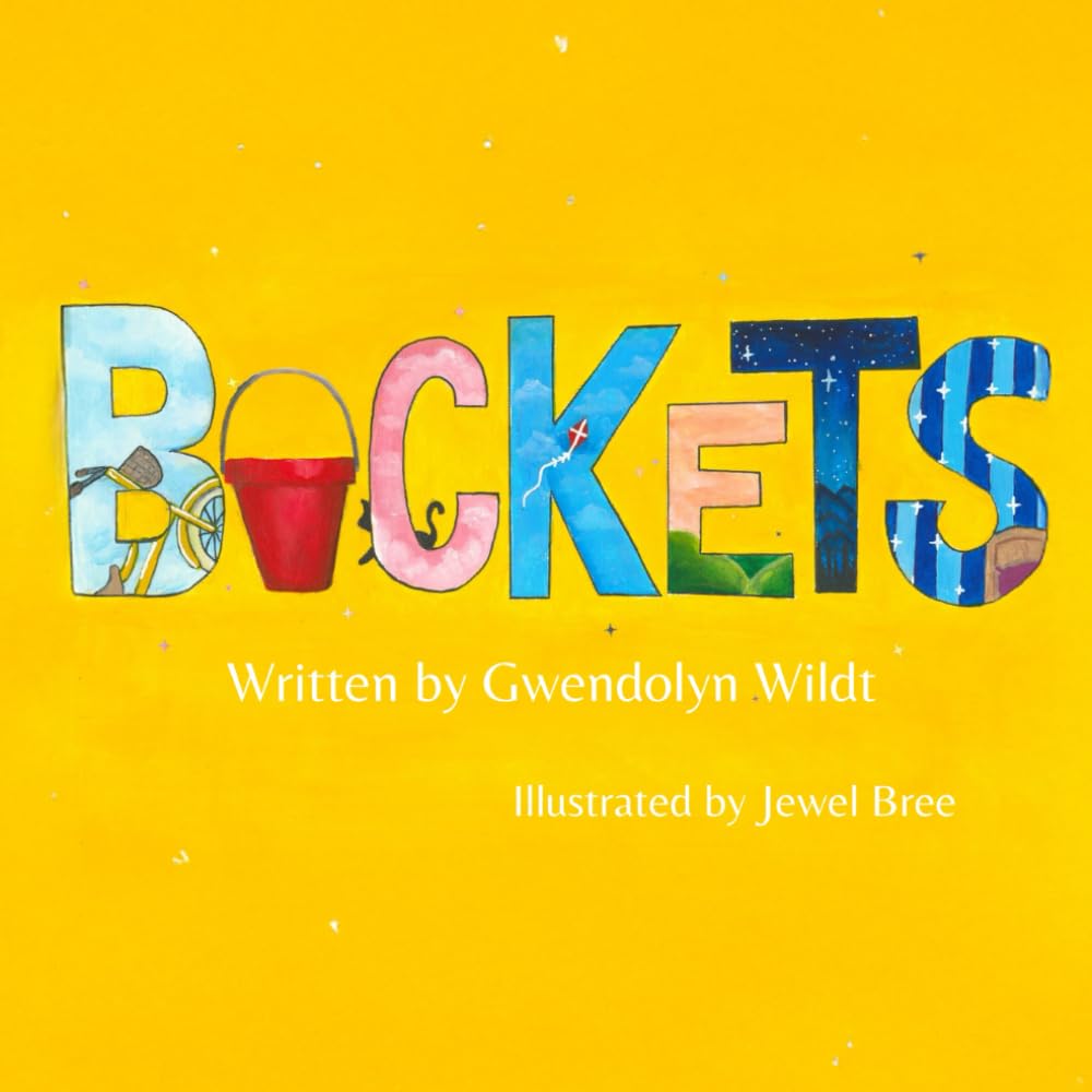 Buckets: The Magic Inside Every Bucket cover image