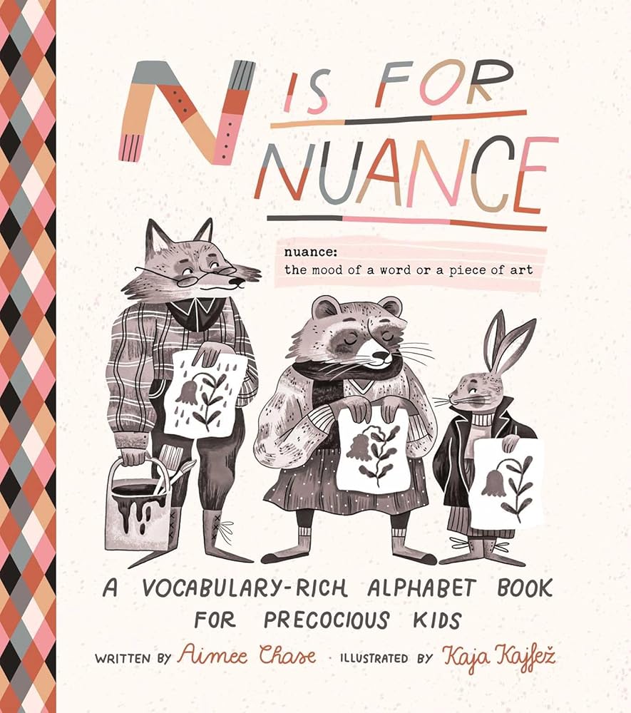 N Is for Nuance: An Alphabet Book for Precocious Kids cover image