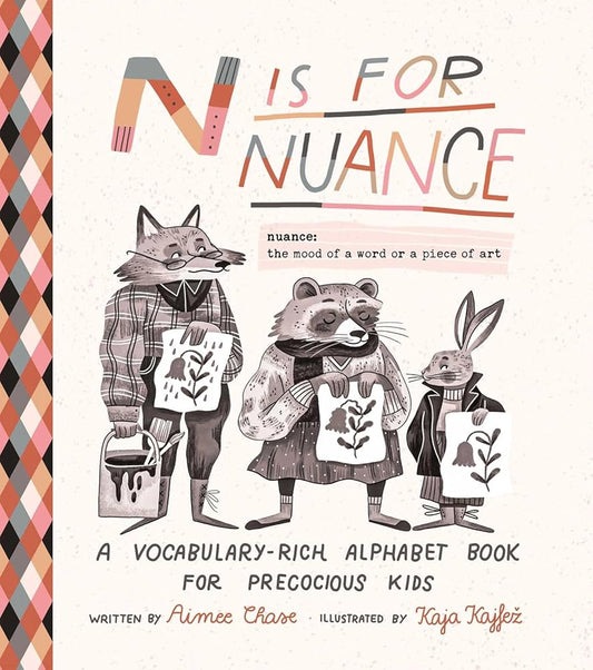 N Is for Nuance: An Alphabet Book for Precocious Kids cover image
