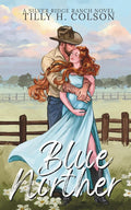 Blue Norther: Silver Ridge Ranch Book 1 cover image