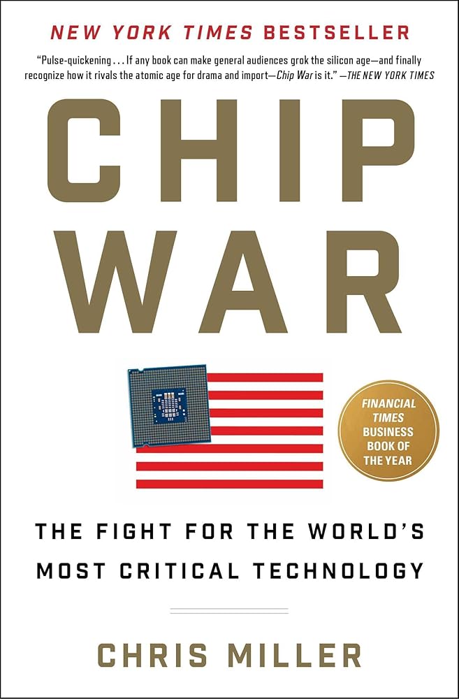 Chip War: The Fight for the World's Most Critical Technology cover image