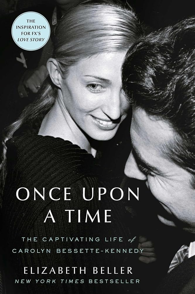 Once Upon a Time: The Captivating Life of Carolyn Bessette-Kennedy cover image
