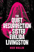 The Quiet Resurrection of Sister Evelida Livingston cover image