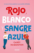 Rojo, Blanco y Sangre Azul cover image