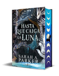 Hasta que caiga la luna (Edición limitada, cantos pintados) / When the Moon Hatc hed (Limited Edition, Sprayed Edges) (Spanish Edition) cover image