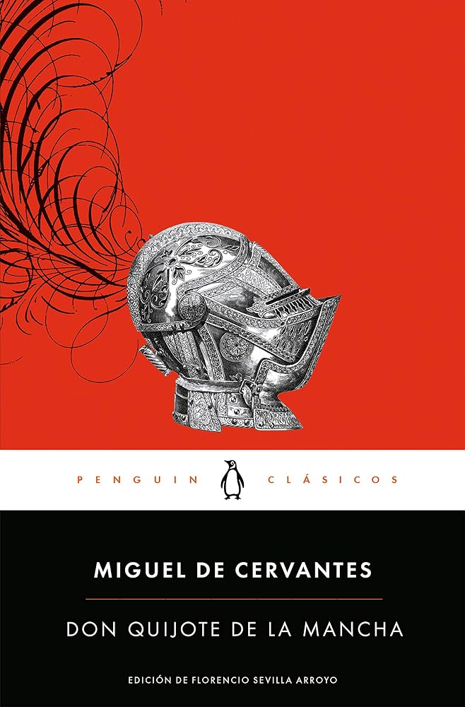Don Quijote de la Mancha: con introducción de Florencio Sevilla Arroyo, catedrático de la Universidad Autónoma de Madrid (Penguin Clásicos) cover image